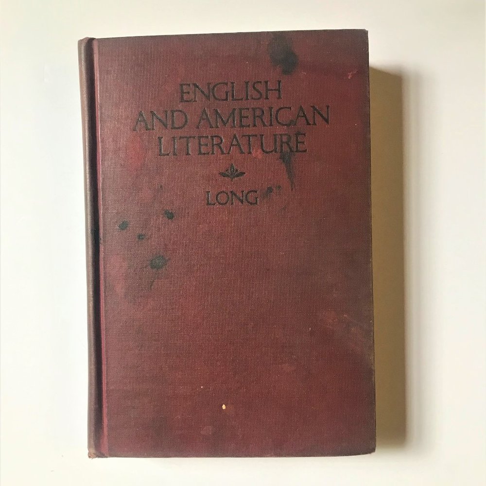RARE English and American Literature by William J. Long/Hardcover/Copyright 1917